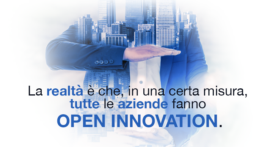 La realtà è che, in una certa misura, tutte le aziende fanno open innovation.